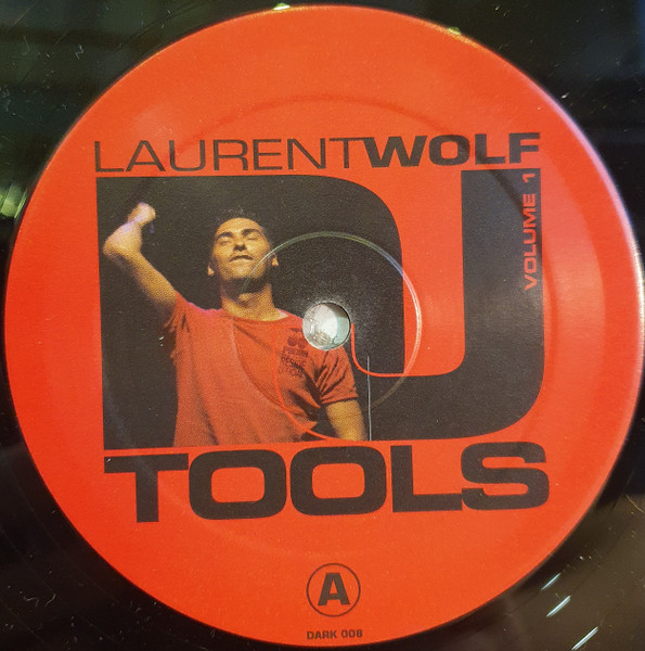 Laurent Wolf - DJ Tools Volume 1 | Darkness (DARK 008) - 4 Laurent Wolf - DJ Tools Volume 1 | Darkness (DARK 008) - 4