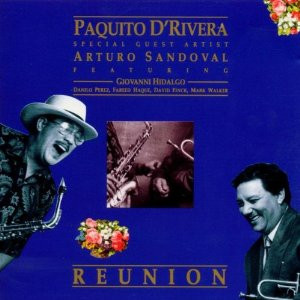 Paquito D'Rivera & Arturo Sandoval - Reunion | Messidor (15805-1)