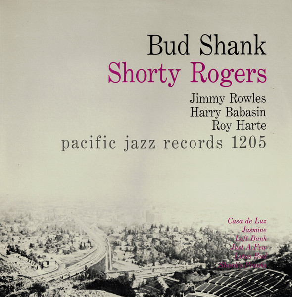 Bud Shank & Shorty Rogers & Bill Perkins - Bud Shank - Shorty Rogers - Bill Perkins | Pacific Jazz (K18P-9261)