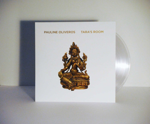 Pauline Oliveros - Tara's Room | Important Records (IMPREC472) Pauline Oliveros - Tara's Room | Important Records (IMPREC472)