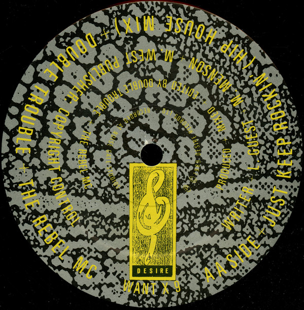 Double Trouble & Rebel MC - Just Keep Rockin' | Desire Records (WANT X 9) - 3 Double Trouble & Rebel MC - Just Keep Rockin' | Desire Records (WANT X 9) - 3