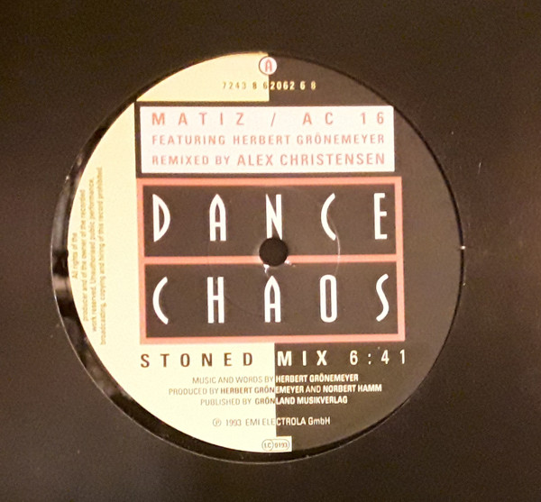 Matiz / Ac 16 Featuring Herbert Grönemeyer - Dance Chaos | EMI Electrola (7243 8 62062 6 8)