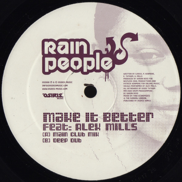 Rain People Feat: Alex Mills - Make It Better | Osiris Music (OSI008) - 2 Rain People Feat: Alex Mills - Make It Better | Osiris Music (OSI008) - 2