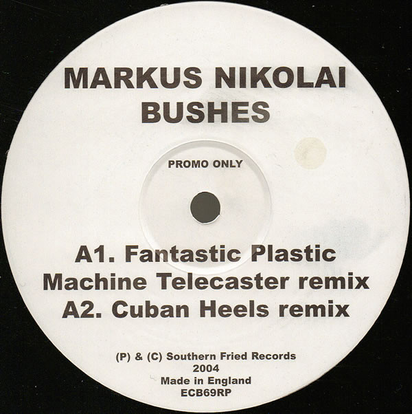Markus Nikolai - Bushes | Southern Fried Records (ECB69RP)