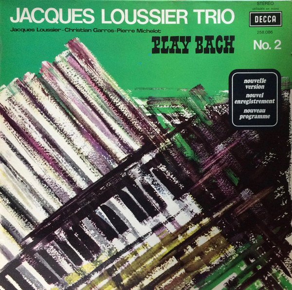 Jacques Loussier Trio - Play Bach Nº 2 | Decca (258.086) - main