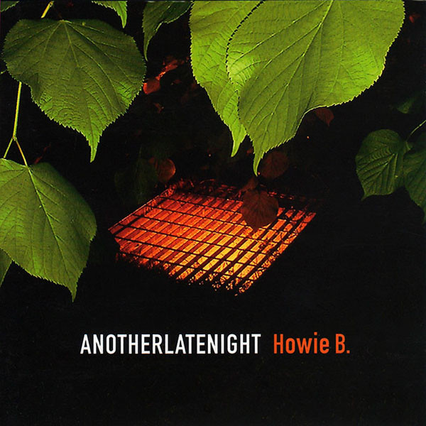 Howie B. - AnotherLateNight | Azuli Records (ALNLP02)