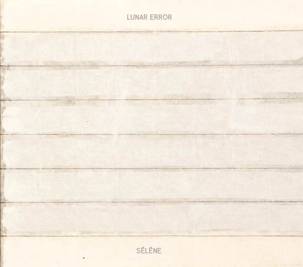 Pochette de Lunar Error — Sêlêne