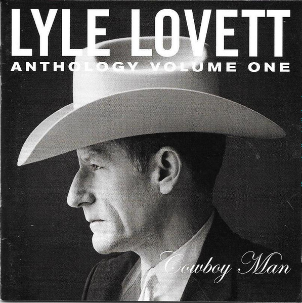 Lyle Lovett - Anthology Volume One Cowboy Man | Curb Records (088 170 234-2) - main