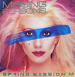 Missing Persons - Spring Session M | Capitol Records (064-400132) Missing Persons - Spring Session M | Capitol Records (064-400132)