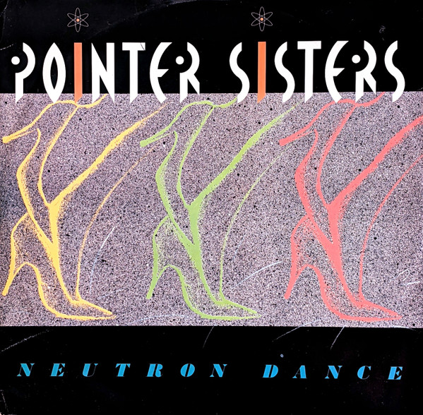 Pointer Sisters - Neutron Dance | Planet (RPST 109)