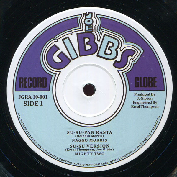 Naggo Morris / Jacob Miller - Su-Su-Pan Rasta / I Am Just A Dread | Joe Gibbs Record Globe (JGRA 10-001)