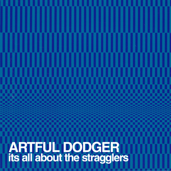 Artful Dodger - It's All About The Stragglers | FFRR (8573-85971-2)