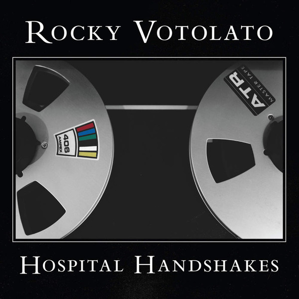 Rocky Votolato - Hospital Handshakes | No Sleep Records (NSR147)