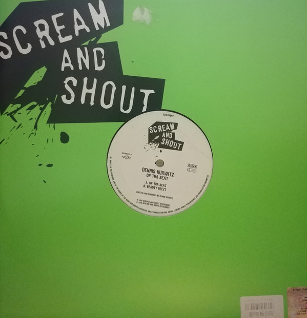 Dennis Hurwitz - On Tha Beat | Scream And Shout Recordings (SCREAM007)