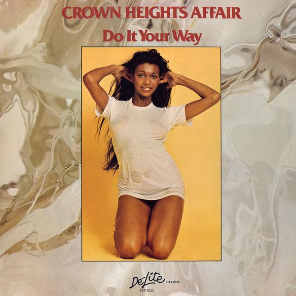 Crown Heights Affair - Do It Your Way | De-Lite Records (DEP 2022)