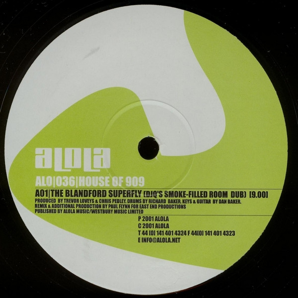 House Of 909 - The Blandford Superfly | Alola (ALO 036)