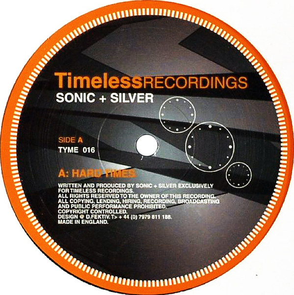 Sonic + Silver  &  Sonic - Hard Times / Deep End | Timeless Recordings (TYME 016)