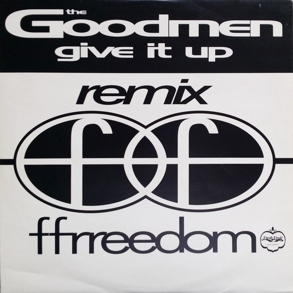 The Goodmen - Give It Up (Remix) | Ffrreedom (TABXR 118) The Goodmen - Give It Up (Remix) | Ffrreedom (TABXR 118)
