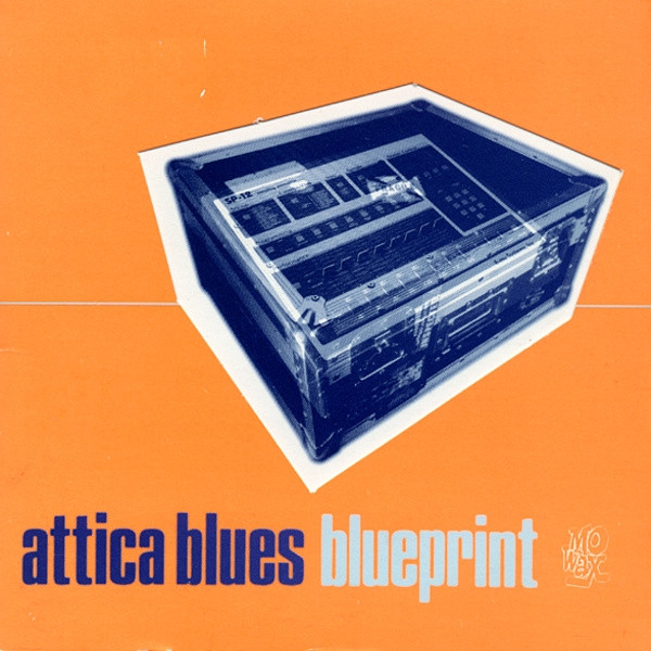 Attica Blues - Blueprint | Mo Wax (MW038CD)
