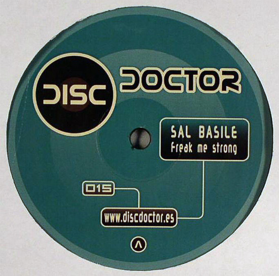 Sal Basile - Freak Me Strong | Disc Doctor Records (DD 015)