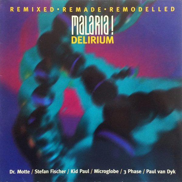 Malaria! - Delirium: Remixed, Remade, Remodelled | MFS (MFS 7040-0)
