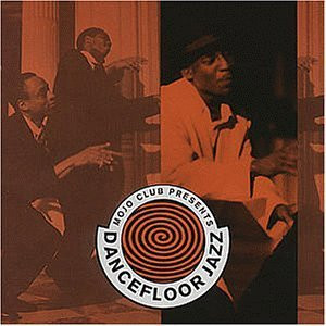 Various - Mojo Club Presents Dancefloor Jazz | Polydor (515 704-1)