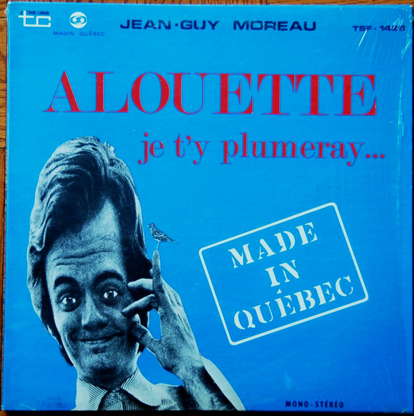 Jean-Guy Moreau - Alouette Je T'y Plumeray... | Trans-Canada (TSF-1428)