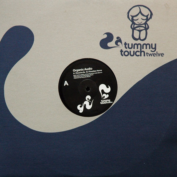 Organic Audio - Good To Go / Florettas Horns | Tummy Touch (TUCH 037)