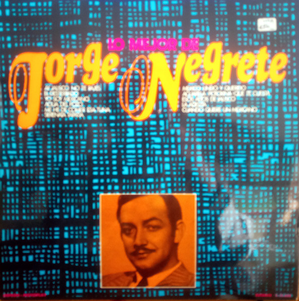 Jorge Negrete - Lo Mejor De Jorge Negrete | Orfeon (S-21.638)