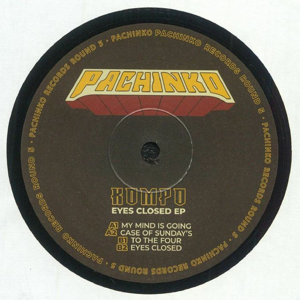 Kompo - Eyes Closed EP | Pachinko (PACHINKO 05)
