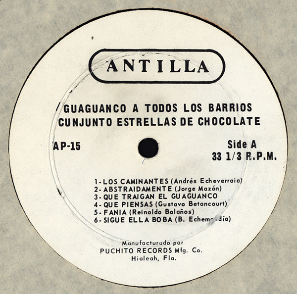 Estrellas De Chocolate - Guaguanco A Todos Los Barrios | Antilla (AP-15) - 3 Estrellas De Chocolate - Guaguanco A Todos Los Barrios | Antilla (AP-15) - 3