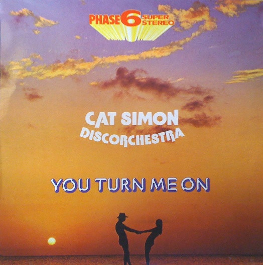 Cat Simon Discorchestra - You Turn Me On | Phase 6 Super Stereo (VPAS 950)