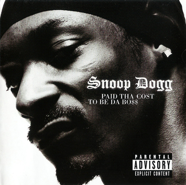 Snoop Dogg - Paid Tha Cost To Be Da Bo$$ | Priority Records (7243 5 39157 2 8) - main