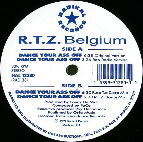 R.T.Z. Belgium - Dance Your Ass Off | Radikal Records (RAD 33)
