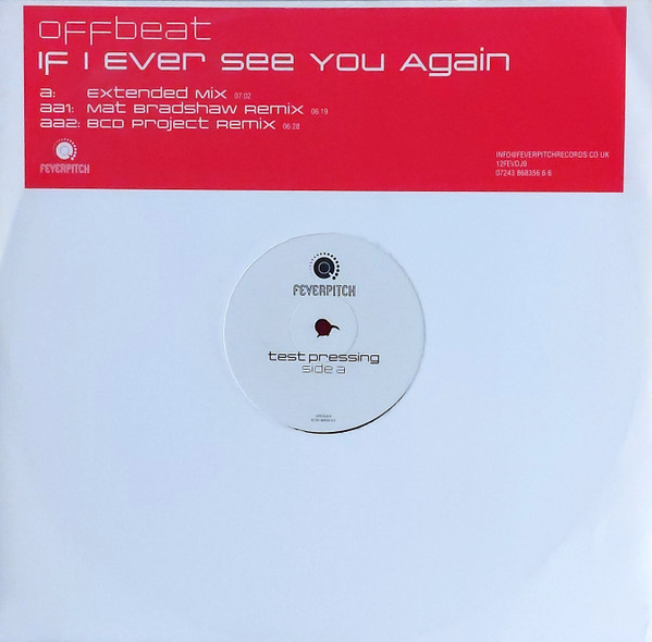 Offbeat - If I Ever See You Again | Feverpitch (12FEVDJ9)