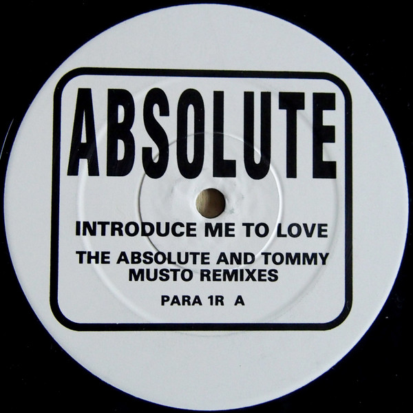 Absolute - Introduce Me To Love (The Absolute And Tommy Musto Remixes) | Not On Label (PARA 1R)