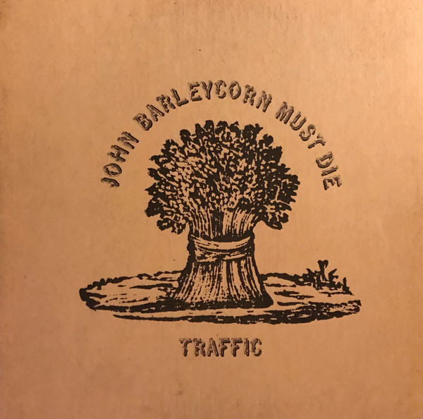 Traffic - John Barleycorn Must Die | Island Records (SFL-933909)