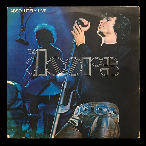 The Doors - Absolutely Live | Elektra (K 62005) The Doors - Absolutely Live | Elektra (K 62005)