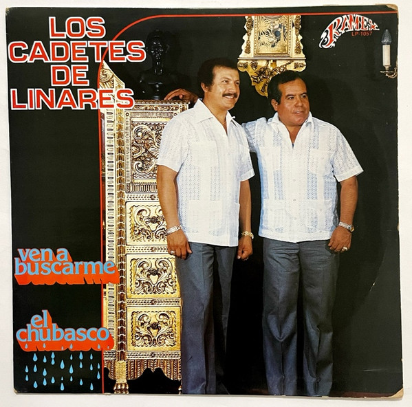 Los Cadetes De Linares - Ven a Buscarme / El Chubasco | Ramex (LP-1057) Los Cadetes De Linares - Ven a Buscarme / El Chubasco | Ramex (LP-1057)