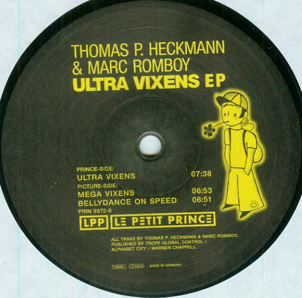 Thomas P. Heckmann & Marc Romboy - Ultra Vixens EP | Le Petit Prince (PRIN 9972-6)
