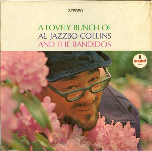 Al Jazzbo Collins - A Lovely Bunch Of Al Jazzbo Collins And The Bandidos | Impulse! (AS-9150)