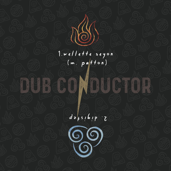 Wellette Seyon / Digistep / Lucadread / DUBCONDUCTOR - Fyah | Dub Conductor Music (DCM011)