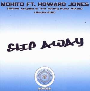 Mohito Ft. Howard Jones - Slip Away | Voices Records (Voices 005) - main