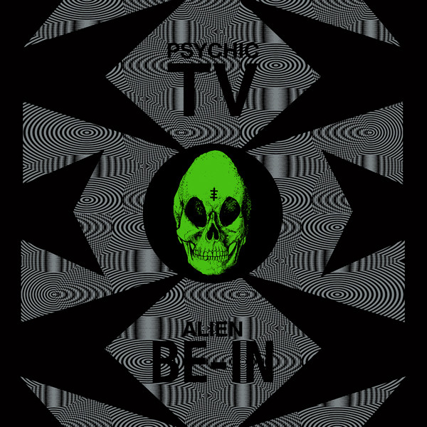 Psychic TV - Alien Be-In | Dark Entries (DE-079) - main