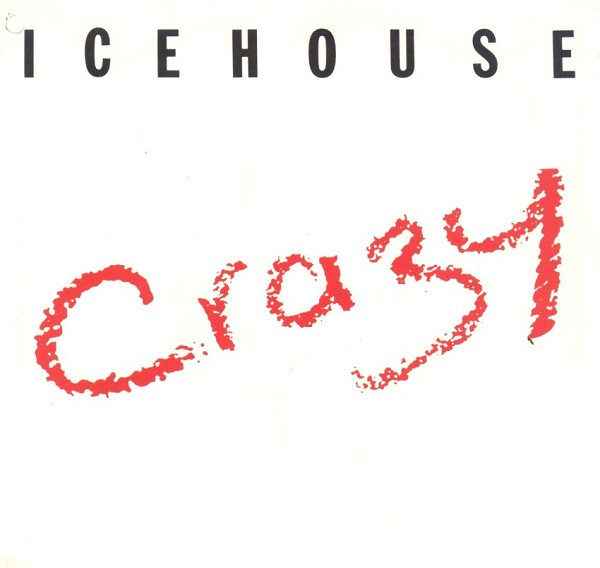 Icehouse - Crazy | Chrysalis (CHS 457) - main