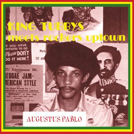 Augustus Pablo - King Tubbys Meets Rockers Uptown | Onlyroots Records (ORLP18)