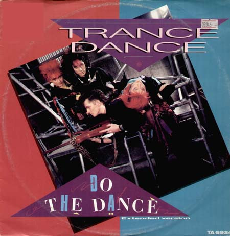 Trance Dance - Do The Dance | CBS (TA 6924)