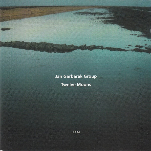 Jan Garbarek Group - Twelve Moons | ECM Records (ECM 1500) - main