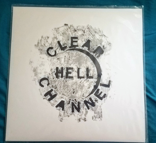Clear Channel - Hell | Not On Label (Clear Channel Self-released) (none)