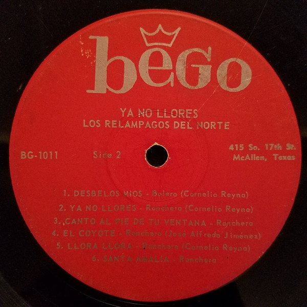Los Relampagos Del Norte - Ya No Llores | Bego (BG-1011) - 3